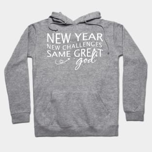 new year new challenges same great god sublimation Design Hoodie